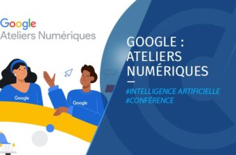 Google Ateliers Numériques – L’intelligence artificielle pour les TPE et PME