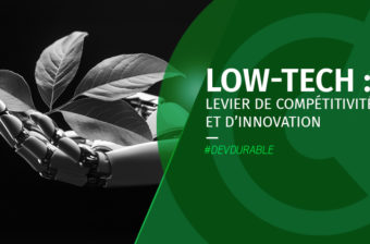 Low-tech : levier de compétitivité et d’innovation