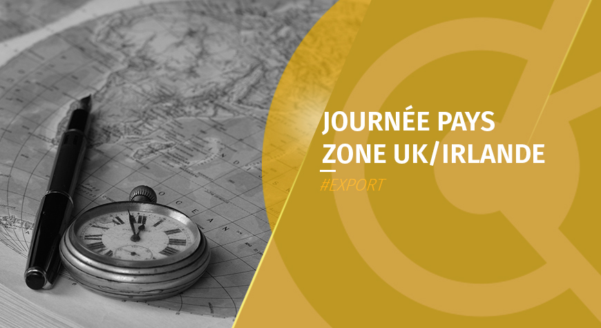 Journée Pays zone UK/Irlande